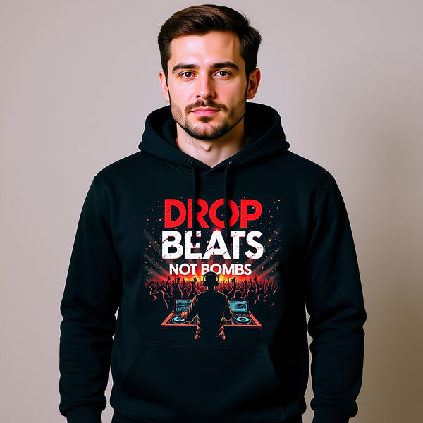 Drop Beats Not Bombs - Hoodie