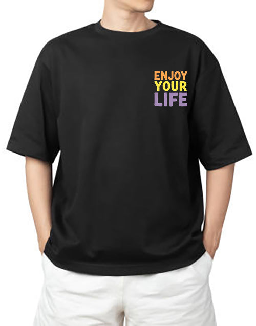 Enjoy Your Life - Oversized T-shirt