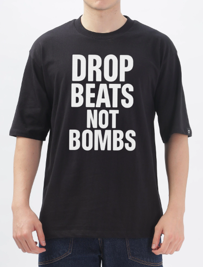 Drop Beats Not Bombs - Oversized T-shirt